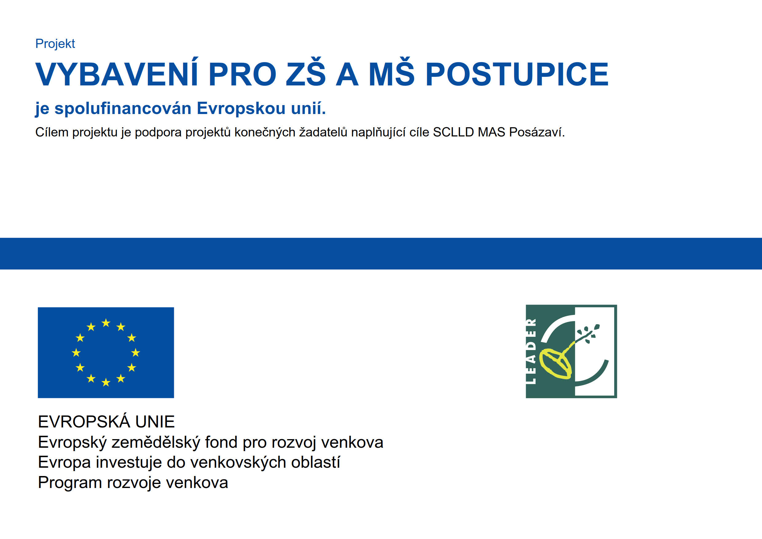 Projekt "Vybavení pro ZŠ a MŠ Postupice"